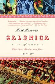 Cover of: Salonica, City of Ghosts: Christians, Muslims and Jews  1430-1950