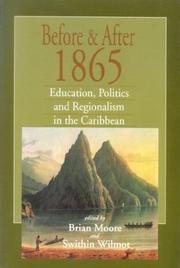 Cover of: Before & after 1865: education, politics, and regionalism in the Caribbean : in honour of Sir Roy Augier