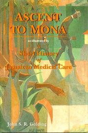 Cover of: Ascent To Mona: A Short History Of Jamaican Medical Care