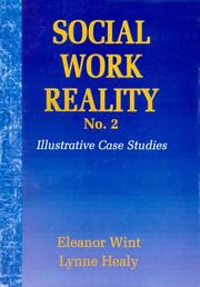 Cover of: Social Work Reality by Eleanor Wint, Lyne Healy, Lynne Healy