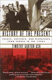 Cover of: History of the Present by Timothy Garton Ash