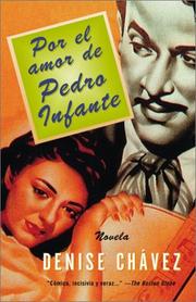 Loving Pedro Infante by Denise Chávez