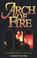 Cover of: Arch of Fire