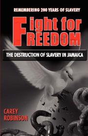 Cover of: Fight for Freedom: The Destruction of Slavery in Jamaica