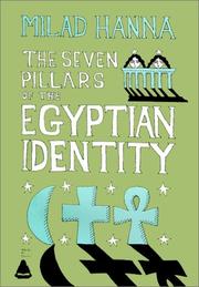 The seven pillars of the Egyptian identity by Mīlād Ḥannā