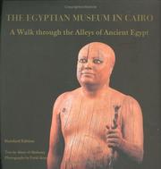 Cover of: The Egyptian Museum in Cairo: A Walk Through the Alleys of Ancient Egypt