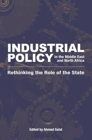 Cover of: Industrial Policy in the Middle East and North Africa: Rethinking the Role of the State