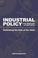 Cover of: Industrial Policy in the Middle East and North Africa