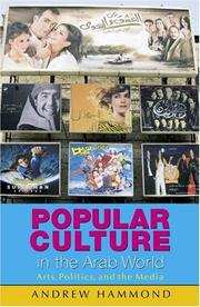 Cover of: Popular Culture In The Arab World by Andrew Hammond