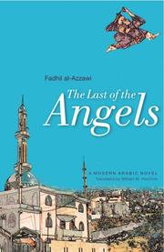 Cover of: The Last Of The Angels (Modern Arabic Literature) | Fadhil al-Azzawi