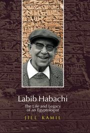 Cover of: Labib Habachi by Jill Kamil
