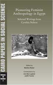 Cover of: Pioneering Feminist Anthropology in Egypt: Selected Writings from Cynthia Nelson (Cairo Papers in Social Science)