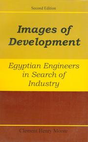 Cover of: Images of Development: Egyptian Engineers in Search of Industry