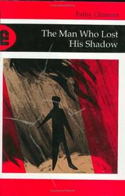 Cover of: The Man Who Lost His Shadow by Fathy Ghanem