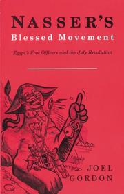 Cover of: Nasser's Blessed Movement by Joel Gordon