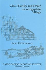 Cover of: Class Family & Power in an Egyptian Village (Cairo Papers in Social Science) (Cairo Papers in Social Science)