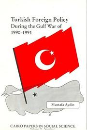 Cover of: Turkish Foreign Policy During the Gulf War of 1990-91 (Cairo Papers in Social Science, Vol. 21, No. 1, Spring 1998)