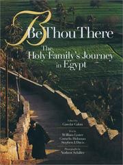 Cover of: Be Thou There: The Holy Family's Journey in Egypt