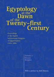 Cover of: Egyptology at the Dawn of the Twenty-First Century Volume 2 (Egyptology at the Dawn of the Twenty-First Century) by Zahi Hawass, Lyla Pinch Brock