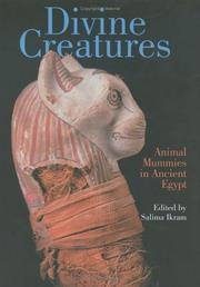 Cover of: Divine Creatures: Animal Mummies in Ancient Egypt