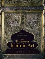 Cover of: The Treasures of Islamic Art in the Museums of Cairo by Bernard O'Kane