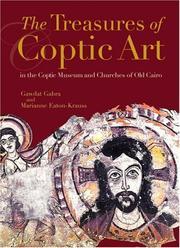 Cover of: The Treasures of Coptic Art in the Coptic Museum and Churches of Old Cairo