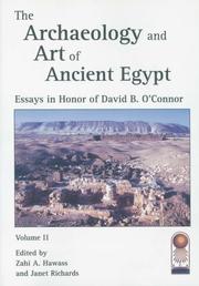 Cover of: The Archeaeology and Art of Ancient Egypt:  Essays in Honor of David B. O'Connor (Cahier)