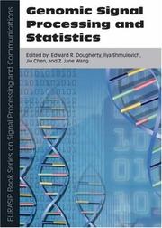 Genomic signal processing and statistics by Edward R. Dougherty