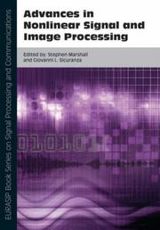 Cover of: Advances in Nonlinear Signal and Image Processing (EURASIP Book Series on Signal Processing and Communications) (Eurasip Book on Signal Processing An Communications) by 