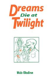 Cover of: Dreams die at twilight
