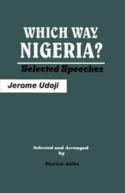 Cover of: Which way Nigeria?: selected speeches