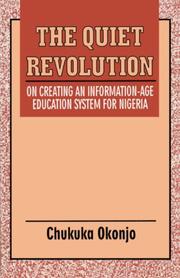 Cover of: The quiet revolution: on creating an information-age education system for Nigeria