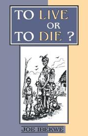 Cover of: To live or to die