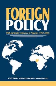 Cover of: Foreign policy: with particular reference to Nigeria (1961-2002)