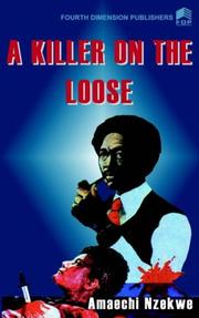 Cover of: A killer on the loose by Amaechi Nzekwe