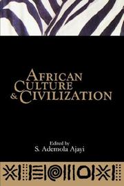 African Culture & Civilization by S. Ademola Ajayi