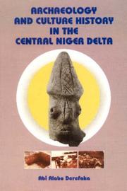 Cover of: Archaeology and Culture History in the Central Niger Delta