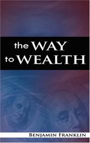 Cover of: The Way to Wealth by Benjamin Franklin