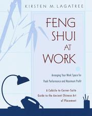 Cover of: Feng Shui at Work : Arranging Your Work Space to Achieve Peak Performance and Maximum Profit