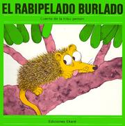 Cover of: El Rabipelado Burlado: Cuento De LA Tribu Pemon (Coleccion Narraciones Indigenas)