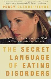 Cover of: The Secret Language of Eating Disorders by Peggy Claude-Pierre, Peggy Claude-Pierre