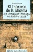 Cover of: El discurso de la miséria, o, La crisis de la sociología en América Latina