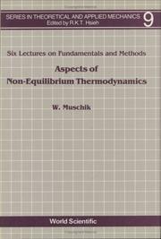 Cover of: Aspects of non-equilibrium thermodynamics: six lectures on fundamentals and methods