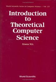 Cover of: Introduction to Theoretical Computer Science (Series in Computer Science, Vol 23) by Ma, Xiwen.