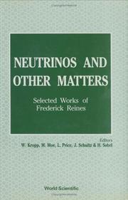 Cover of: Neutrinos and Other Matters: Selected Works of Frederick Reines