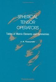 Cover of: Spherical tensor operators: tables of matrix elements and symmetries