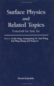 Cover of: Surface Physics and Related Topics: Festschrift for Xide Xie