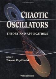 Cover of: Chaotic oscillators by edited by Tomasz Kapitaniak.