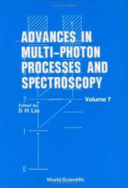 Cover of: Advances in Multiphoton Processes and Spectroscopy (Advances in Multi-Photon Processes and Spectroscopy) by S. H. Lin