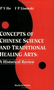 Cover of: Concepts of Chinese science and traditional healing arts by Ho, Peng Yoke
